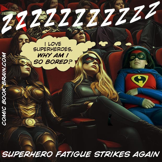 Fumetti - Superhero Fatigue Strikes Again